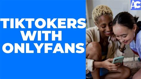 tik tokers that do onlyfans|TikTokers With Onlyfans: 9 Best TikTokers To Follow on Onlyfans